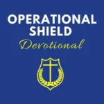 Operational Shield Devotional